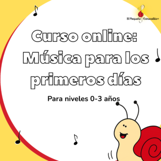 Curso: 0-3 Música para los primeros días